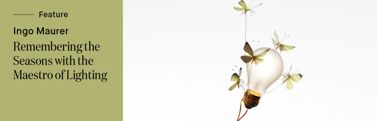 Ingo Maurer - Remembering Seasons with the Maestro of Lighting